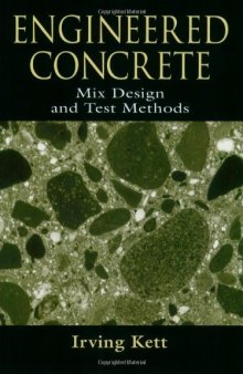 Engineered concrete: mix design and test methods
