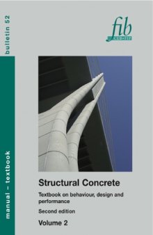 FIB 52: Structural Concrete Textbook on behaviour, design and performance, Second edition Volume 2: Basis of design