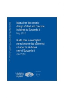 Manual for the seismic design of steel and concrete buildings to eurocode 8  