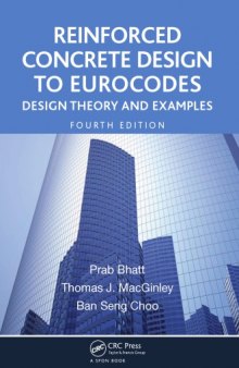 Reinforced Concrete Design to Eurocodes : Design Theory and Examples