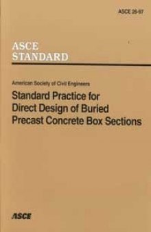 Standard practice for direct design of buried precast concrete box sections