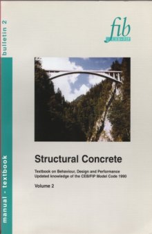 Structural concrete: Textbook on behaviour, design and performance : updated knowledge of the CEB/FIP model code 1990