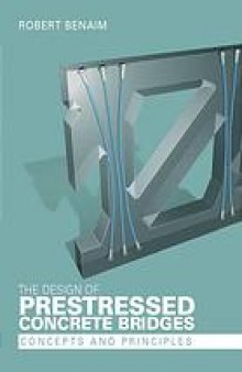 The design of prestressed concrete bridges : concepts and principles