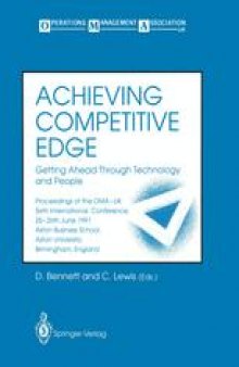 Achieving Competitive Edge Getting Ahead Through Technology and People: Proceedings of the OMA-UK Sixth International Conference