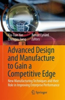 Advanced design and manufacture to gain a competitive edge: new manufacturing techniques and their role in improving enterprise performance