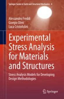 Experimental Stress Analysis for Materials and Structures: Stress Analysis Models for Developing Design Methodologies