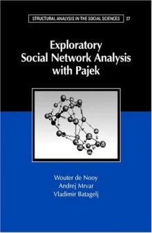 Exploratory Network Analysis with Pajek