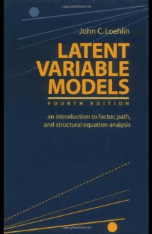 Latent Variable Models: An Introduction to Factor, Path, and Structural Equation Analysis