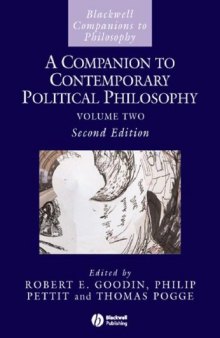A Companion to Contemporary Political Philosophy: 2 Volume Set (Blackwell Companions to Philosophy)