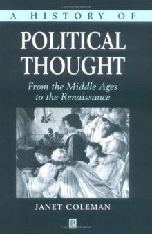 A History of Political Thought: From the Middle Ages to the Renaissance