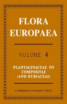 Flora Europaea, Vol. 4: Plantaginaceae to Compositae (and Rubiaceae)