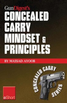 Gun Digest's Concealed Carry Mindset & Principles eShort Collection