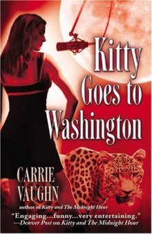 Kitty Goes to Washington (Kitty Norville Series, Book 2)