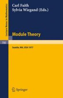 Module Theory: Papers and Problems from The Special Session Sponsored by The American Mathematical Society at The University of Washington Proceedings, Seattle, August 15–18, 1977