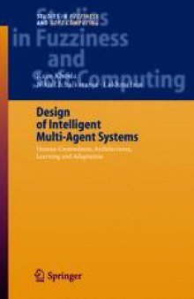 Design of Intelligent Multi-Agent Systems: Human-Centredness, Architectures, Learning and Adaptation