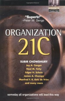Organization 21C: Someday All Organizations Will Lead This Way