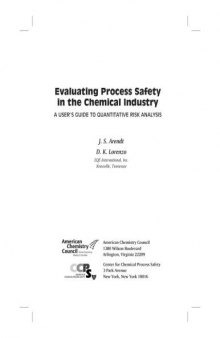Evaluating Process Safety in the Chemical Industry: A User's Guide to Quantitative Risk Analysis (A CCPS Concept Book)