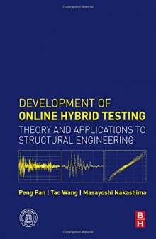Development of online hybrid testing : theory and applications to structural engineering