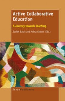 Active Collaborative Education: A Journey towards Teaching