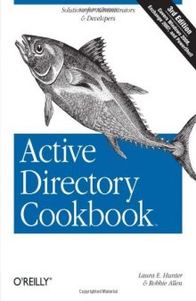 Active Directory Cookbook, 3rd Edition: Solutions for Administrators & Developers