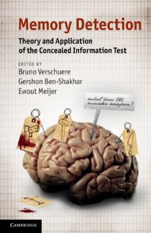 Memory Detection: Theory and Application of the Concealed Information Test  
