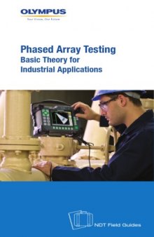 Phased Array Testing: Basic Theory for Industrial Applications 