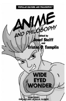Anime and Philosophy (Popular Culture and Philosophy)  