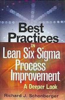 Best practices in lean six sigma process improvement