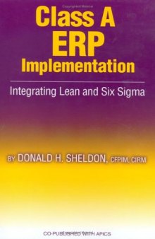 Class A ERP Implementation: Integrating Lean and Six Sigma