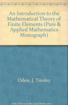 An Introduction to the Mathematical Theory of Finite Elements