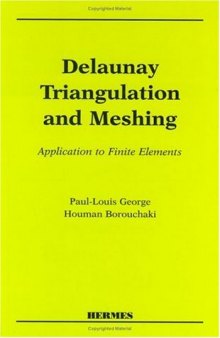 Delaunay Triangulation and Meshing: Application to Finite Elements