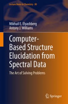 Computer–Based Structure Elucidation from Spectral Data: The Art of Solving Problems