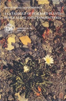 A Catalogue of Svalbard plants, fungi, algae and cyanobacteria