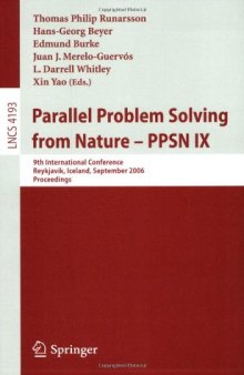 Parallel Problem Solving from Nature - PPSN IX: 9th International Conference, Reykjavik, Iceland, September 9-13, 2006, Proceedings