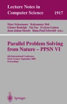 Parallel Problem Solving from Nature PPSN VI: 6th International Conference Paris, France, September 18–20, 2000 Proceedings