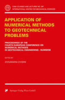 Application of Numerical Methods to Geotechnical Problems: Proceedings of the Fourth European Conference on Numerical Methods in Geotechnical Engineering Numge98 udine, Italy October 14–16, 1998