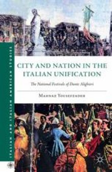 City and Nation in the Italian Unification: The National Festivals of Dante Alighieri
