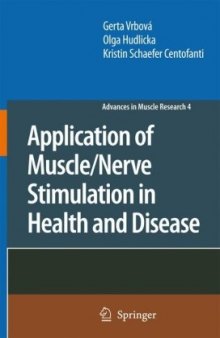 Application of Muscle Nerve Stimulation in Health and Disease (Advances in Muscle Research)