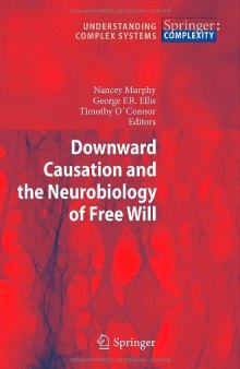 Downward Causation and the Neurobiology of Free Will 