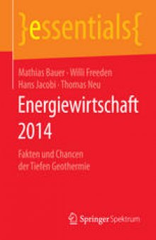 Energiewirtschaft 2014: Fakten und Chancen der Tiefen Geothermie