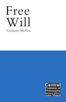 Free Will (Central Problems of Philosophy)  