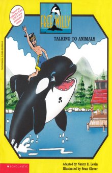 Free Willy - Speaking With Animals