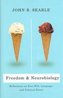Freedom and neurobiology : reflections on free will, language, and political power