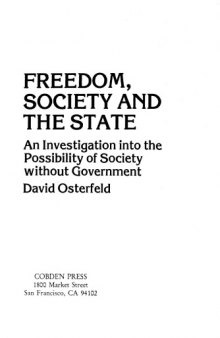 Freedom, Society, and the State: An Investigation into the Possibility of Society without Government