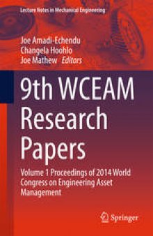9th WCEAM Research Papers: Volume 1 Proceedings of 2014 World Congress on Engineering Asset Management