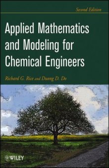 Applied Mathematics And Modeling For Chemical Engineers, Second Edition
