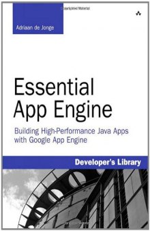 Essential App Engine: Building High-Performance Java Apps with Google App Engine  