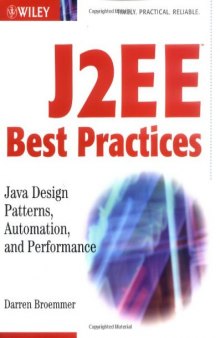 J2EE best practices: Java design patterns, automation, and performance