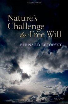 Nature's Challenge to Free Will