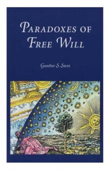 Paradoxes of Free Will (Transactions of the American Philosophical Society, V. 92, Pt. 6)